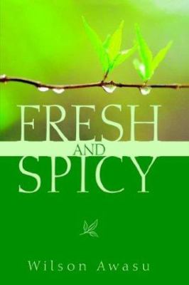 Green book cover with the title "FRESH AND SPICY" in bold white text, featuring delicate green leaves and water droplets on a branch, conveying a fresh and vibrant theme.