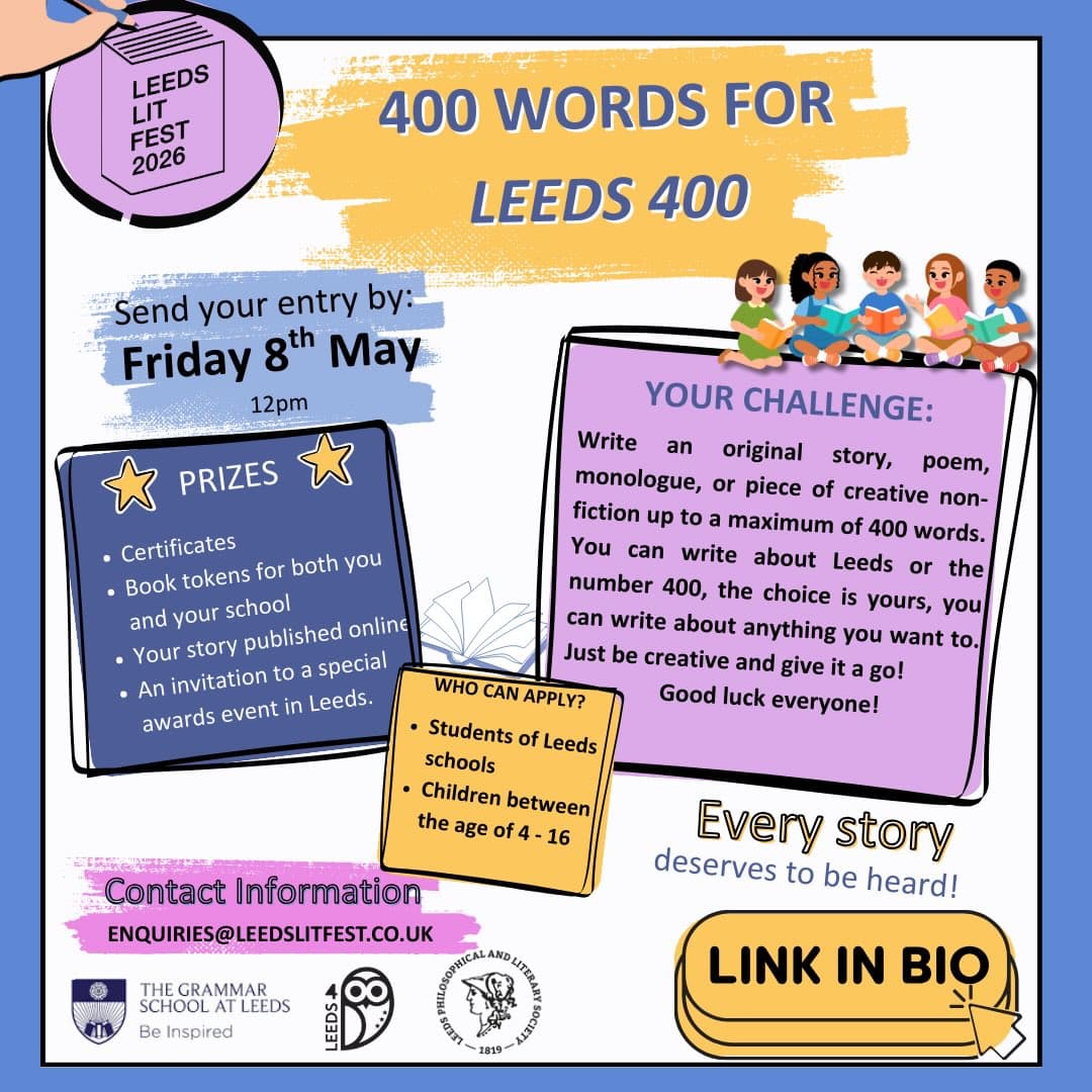 Colorful flyer for Leeds Lit Fest featuring writing competition details, with playful illustrations and a cheerful atmosphere.