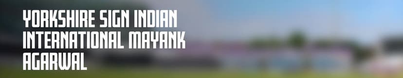 agarwal to yorkshire
