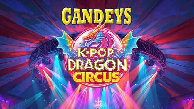 Gandeys K-Pop Dragon Circus - Family Attraction in halifax