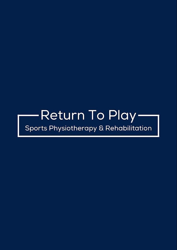 Return To Play - Sports Physiotherapy & Rehabilitation