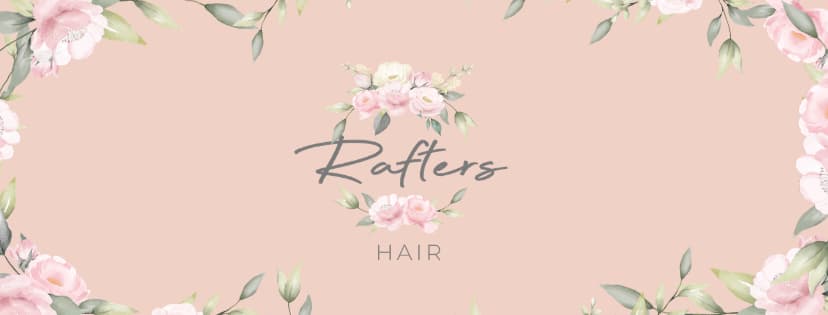 Rafters Hair