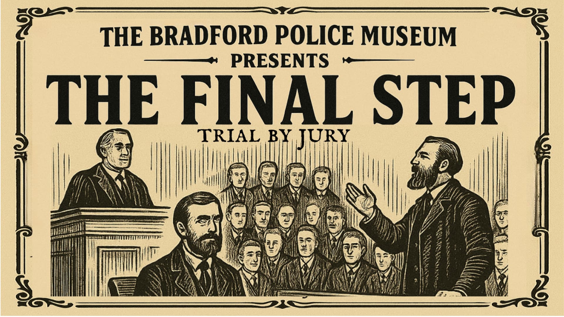 Trial by Jury: The Final Step - An Immersive Courtroom Experience