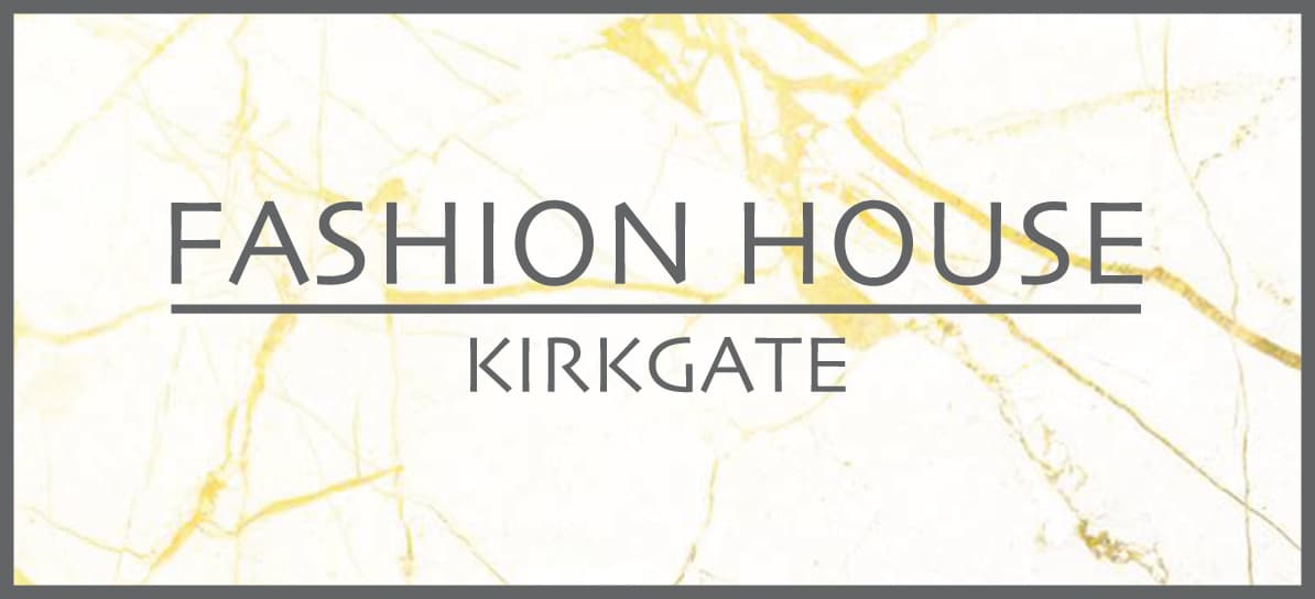 Kirkgate Fashion House